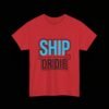 Ship Or Die Developer T-Shirt