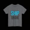 Ship Or Die Developer T-Shirt