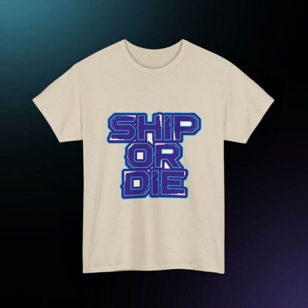 11905293604923510372_v2_2048_custom.jpeg Ship Or Die Cyberpunk Developer T-Shirt