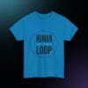 Human in the Loop T‑Shirt