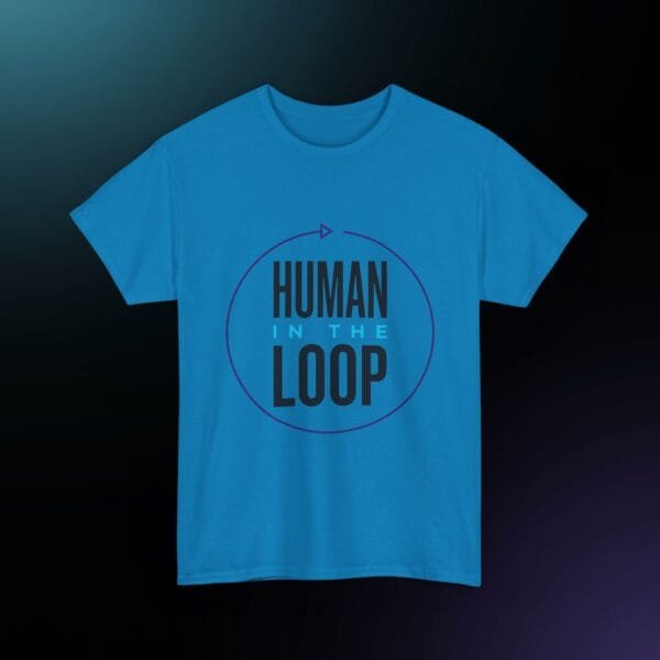Human in the Loop T‑Shirt
